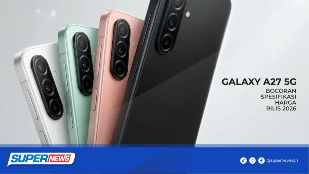 Samsung Galaxy A27 5G Resmi Menggebrak Indonesia: Investasi Cerdas yang Awet Hingga 6 Tahun ke Depan! Samsung Galaxy A27 5G Resmi Menggebrak Indonesia: Investasi Cerdas yang Awet Hingga 6 Tahun ke Depan!